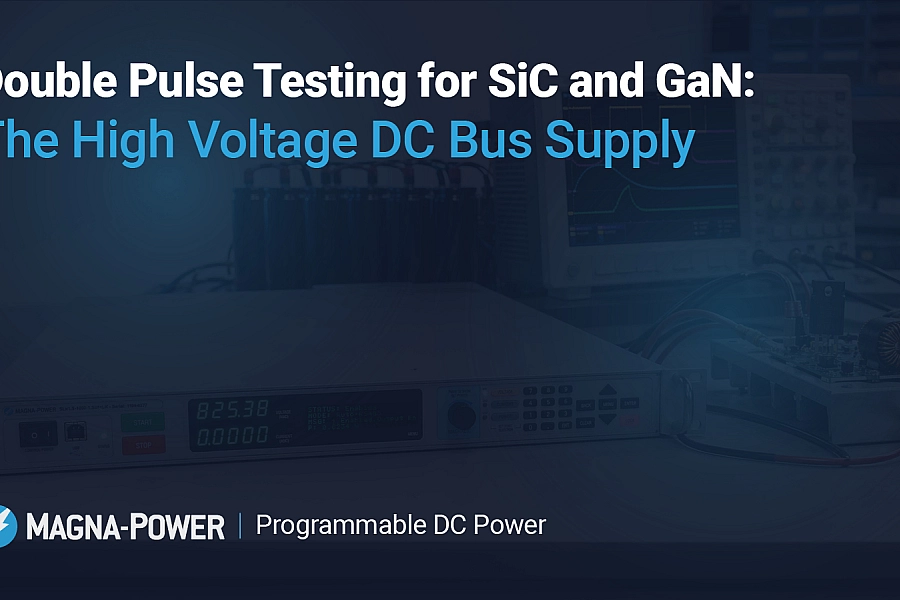 SLx Series power supply configured as a high voltage DC bus for double pulse testing